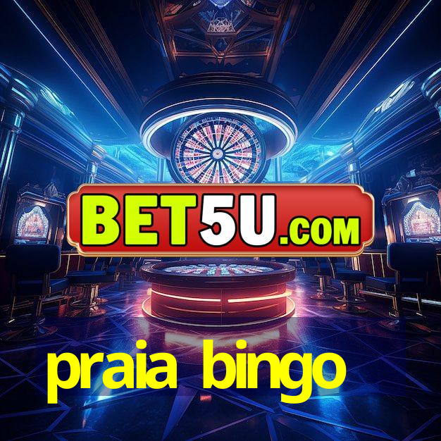 praia bingo